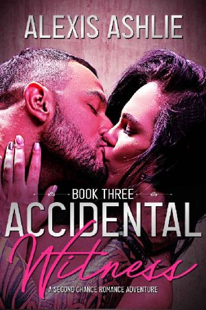 [Accidental Witness 02] • Accidental Witness · Book Three